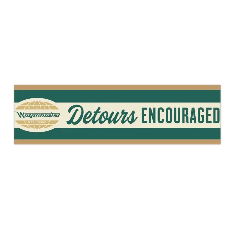 Bumper Sticker — “Detours Encouraged” - Green 1
